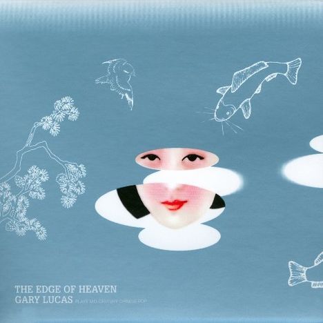 Gary Lucas (geb. 1952): The Edge Of Heaven, CD