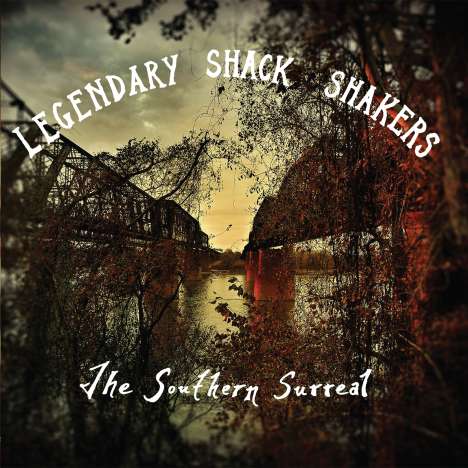 Legendary Shack Shakers: The Southern Surreal, CD