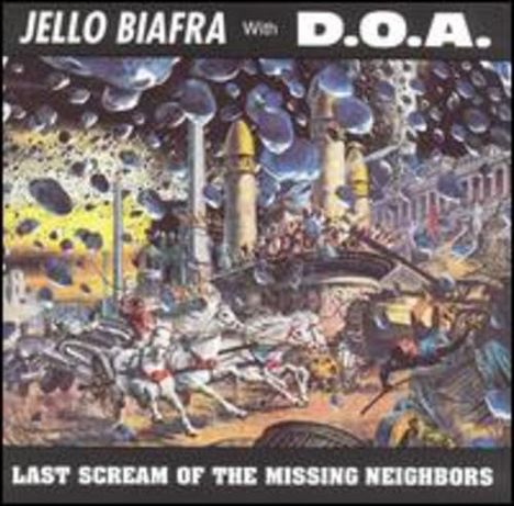 Jello Biafra &amp; Doa: Last Scream Of The Missing Neighbors, LP