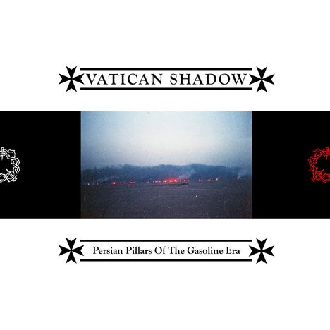Vatican Shadow: Persian Pillars Of The Gasoline Era, CD