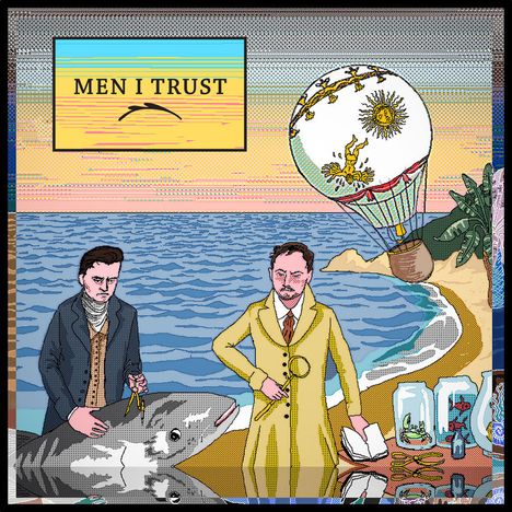 Men I Trust: Men I Trust (2014), CD