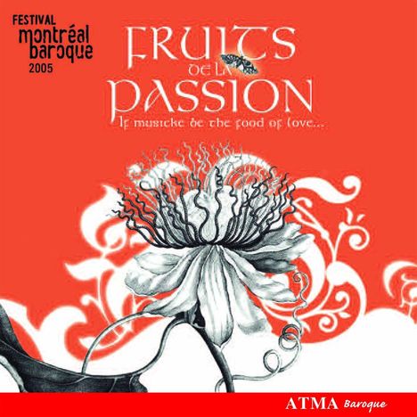 Fruits de la Passion - Festival Montreal Baroque 2005, CD