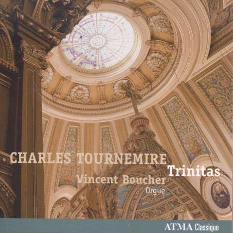 Charles Tournemire (1870-1939): Orgelwerke "Trinitas", CD