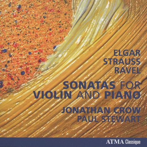 Jonathan Crow &amp; Paul Stewart - Sonaten für Violine &amp; Klavier, CD