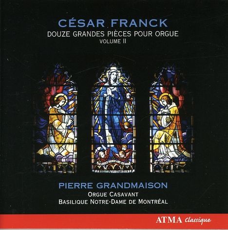 Cesar Franck (1822-1890): Douze Grandes Pieces pour Orgue Vol.2, CD