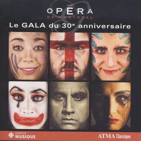 Opera de Montreal - Le Gala du 30e anniversaire, 2 CDs