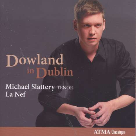John Dowland (1562-1626): Instrumentalstücke &amp; Lieder "Dowland in Dublin", CD