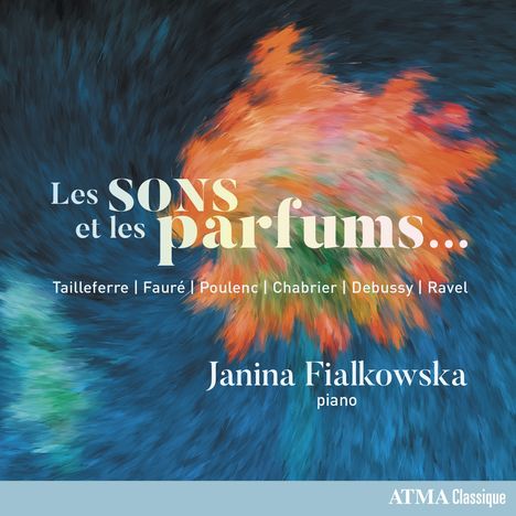 Janina Fialkowska - Les Sons et les Parfums..., CD