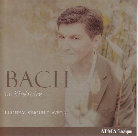 Johann Sebastian Bach (1685-1750): Cembalowerke "Bach un itineraire", CD