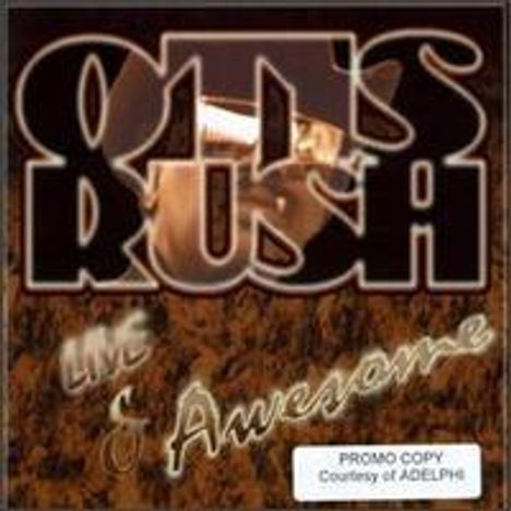 Otis Rush: Live &amp; Awesome, CD