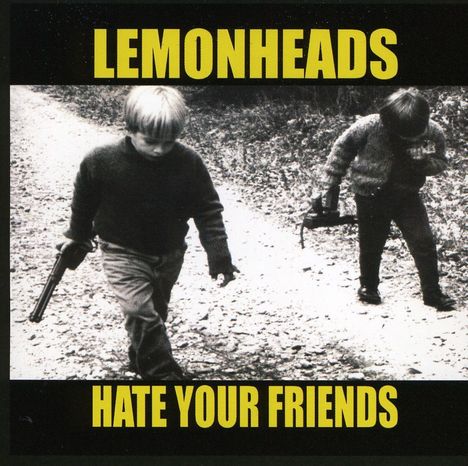 The Lemonheads: Hate Your Friends, CD