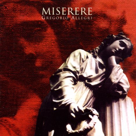 Gregorio Allegri (1582-1652): Miserere, CD