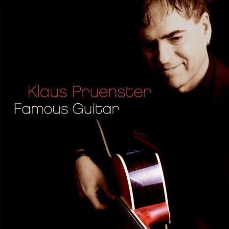 Klaus Pruenster: Famous Guitar, CD