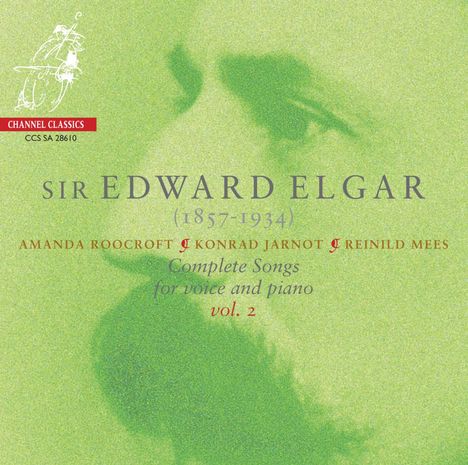 Edward Elgar (1857-1934): Sämtliche Lieder für Stimme &amp; Klavier Vol.2, Super Audio CD