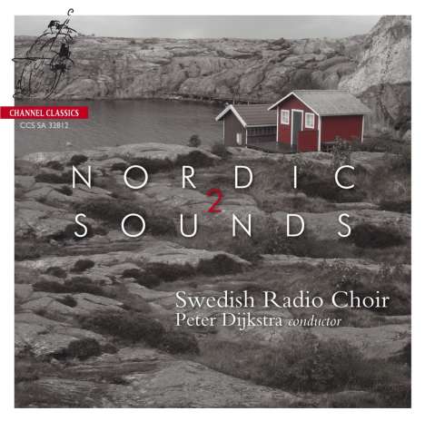 Swedish Radio Choir - Nordic Sounds 2, Super Audio CD