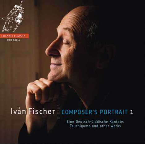 Ivan Fischer (geb. 1951): Composer's Portrait 1, CD