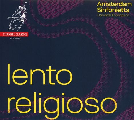 Amsterdam Sinfonietta - Lento Religioso, CD