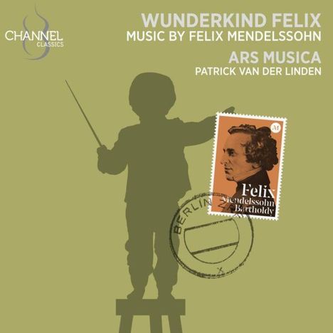 Felix Mendelssohn Bartholdy (1809-1847): Wunderkind Felix - Frühwerke, CD