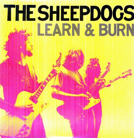 The Sheepdogs: Learn &amp; Burn (Vinyl), LP