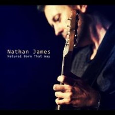 Nathan James: Natural Born That Way, CD