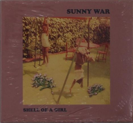 Sunny War: Shell Of A Girl, CD