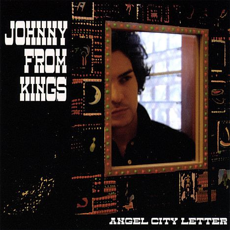 Johnny From Kings: Angel City Letter, CD