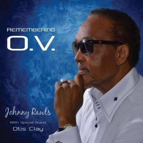 Johnny Rawls: Remembering O.V., LP