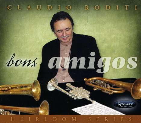 Claudio Roditi (1946-2020): Bons Amigos, CD