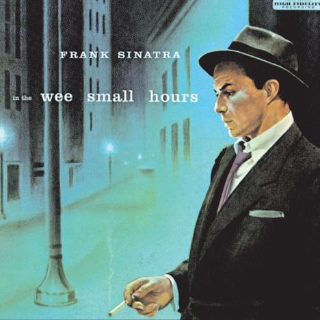 Frank Sinatra (1915-1998): In The Wee Small Hours, CD