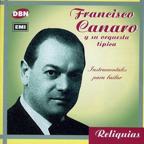 Francisco Canaro (1888-1964): Instrumentales Para Bai, CD