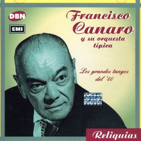 Francisco Canaro (1888-1964): Los Grandes Tangos Del, CD