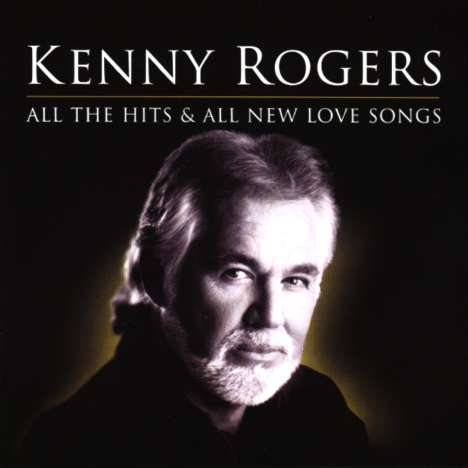 Kenny Rogers: All The Hits &amp; All New Love Songs, 2 CDs