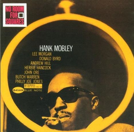 Hank Mobley (1930-1986): No Room For Squares, CD