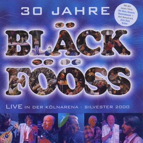 Bläck Fööss: 30 Jahre - Live in der Kölnarena, 2 CDs