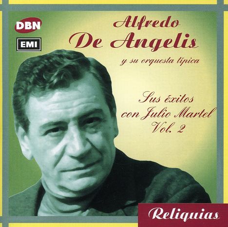 Alfredo de Angelis (1912-1992): Sus Exitos Con Julio Ma, CD