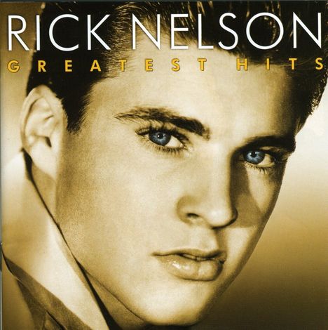 Rick (Ricky) Nelson: Greatest Hits, CD