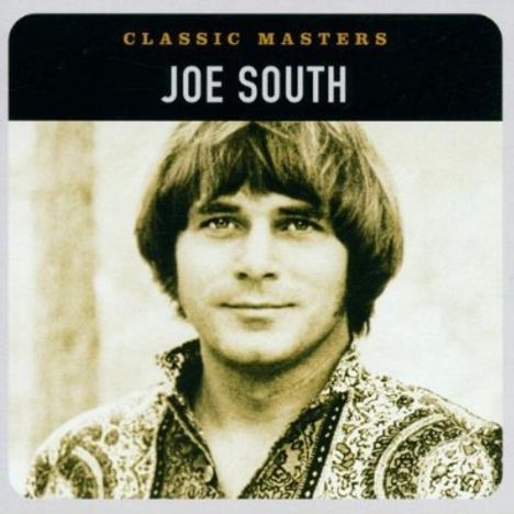 Joe South: Classic Masters, CD