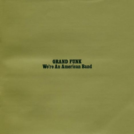 Grand Funk Railroad (Grand Funk): We're An American Band, CD