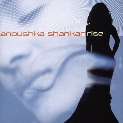 Anoushka Shankar (geb. 1981): Rise, CD