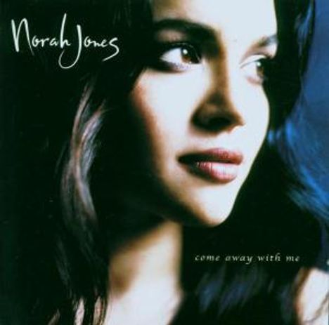 Norah Jones (geb. 1979): Come Away With Me, CD