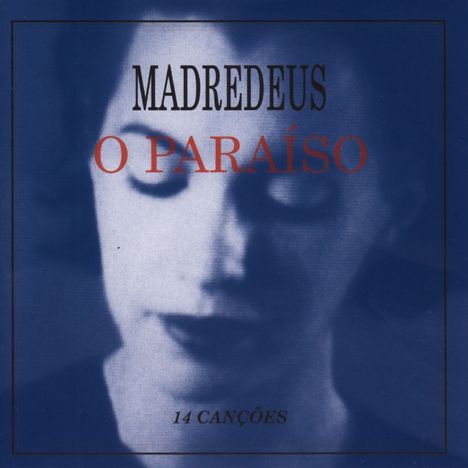 Madredeus (Portugal): O Paraiso, CD