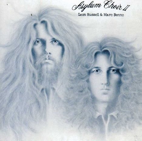 Leon Russell &amp; Marc Benno: Asylum Choir II, CD