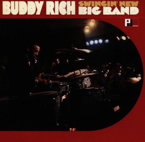 Buddy Rich (1917-1987): Swingin' New Big Band, CD