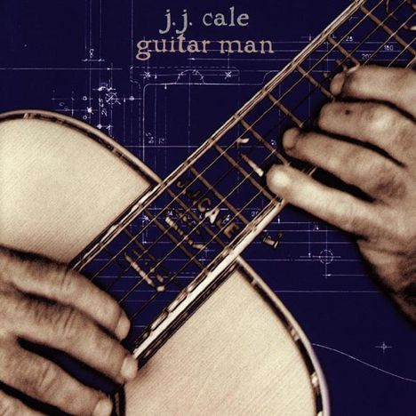 J.J. Cale: Guitar Man, CD