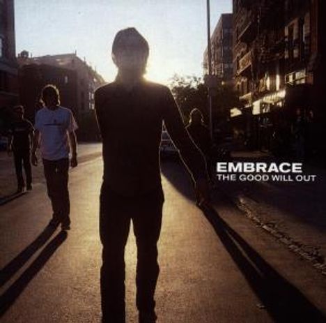 Embrace (Alternative): The Good Will Out, CD