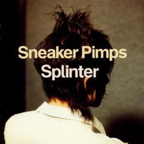 Sneaker Pimps: Splinter, CD