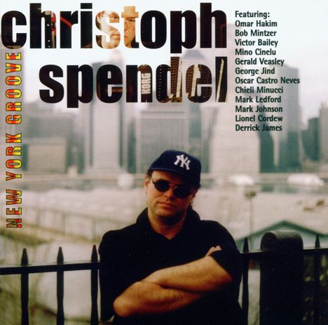 Christoph Spendel (geb. 1955): New York Groove, CD