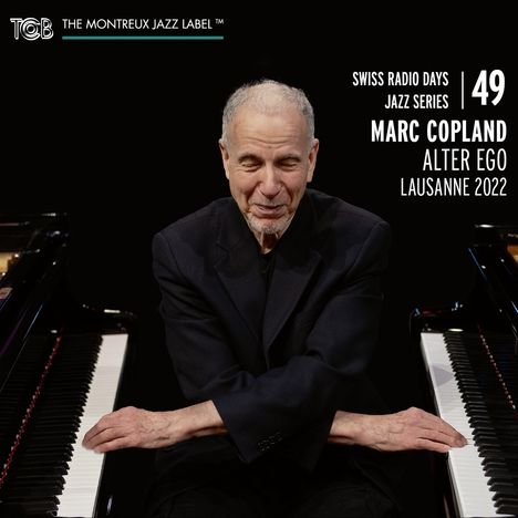 Marc Copland (geb. 1948): Alter Ego - Lausanne 2022, CD