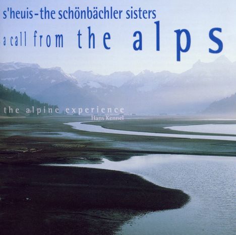 Schönbächler Sisters: A Call From The Alps, CD