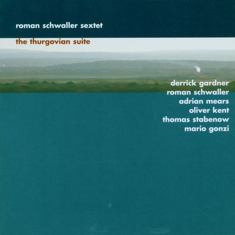 Roman Schwaller: The Thurgovian Suite, CD